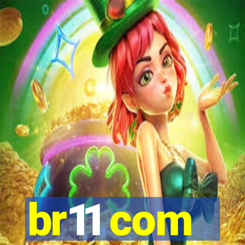 br11 com